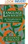 Language in Society: An Introduction to Sociolinguistics