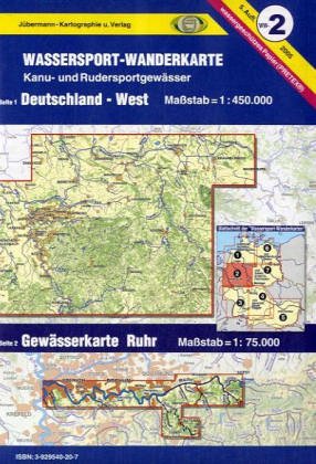 Wassersport-Wanderkarte 02 Deutschland West 1 : 450 000: Mit zahlreichen Detailkarten 1 100 000. Für Kanu- und Rudersport