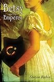Betsy and the Emperor