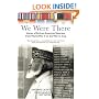 We Were There: Voices of African American Veterans, from World War II to the War in Iraq