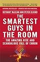 The Smartest Guys in the Room: The Amazing Rise and Scandalous Fall of Enron
