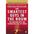 The Smartest Guys in the Room: The Amazing Rise and Scandalous Fall of Enron