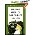 Making America Corporate, 1870-1920