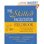 The Skilled Facilitator Fieldbook (Jossey-Bass Business & Management)