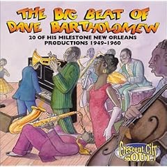 The Big Beat of Dave Bartholomew: 20 of His Milestone Productions 1949-1960