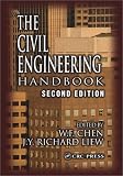 The Civil Engineering Handbook, Second Edition (New Directions in Civil Engineering)