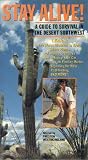 Review Westmoreland Prodctions  / Stay Alive!: A Guide to Survival in the Desert Southwest
