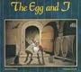 The Egg and I