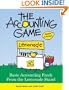 The Accounting Game: Basic Accounting Fresh from the Lemonade Stand