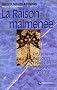 La Raison malmen�e : De l'origine des id�es re�ues en biologie moderne