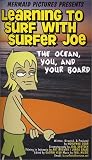 VHS : Learning to Surf with Surfer Joe, Part 1 -- The Ocean, You & Your Board