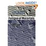 Fatigue of Materials (Cambridge Solid State Science Series) Second Edition