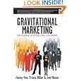 Gravitational Marketing: The Science Of Attracting Customers