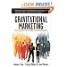 Gravitational Marketing: The Science of Attracting Customers
