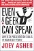 Even a Geek Can Speak by Joey Asher ISBN 0978577604