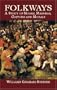 Folkways: A Study of Mores, Manners, Customs and Morals