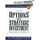 Click here to buy Options as a Strategic Investment by  Lawrence G. McMillan.