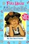 My Two Best Friends (Full House Michelle)