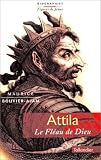 Attila : le fléau de Dieu