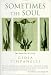 Sometimes the Soul: Two Novellas of Sicily