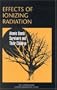 Effects of Ionizing Radiation: Atomic Bomb Survivors and Their Children (1945-1995) (Natural Hazards and Disasters)
