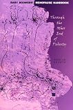 Baby Boomers' Menopause Handbook: Making Your Own Choices Through the Other End of Puberty