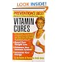 Prevention's Best Vitamin Cures: The Ultimate Compendium of Vitamin and Mineral Cures with More than 500 Remedies for Whatever Ails You!