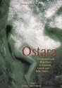 Ostara: Zeremonien und Brauchtum zu Fasnacht, Ostern und Hohe Maien. Hintergründe der Jahreskreisfeste und Leitfaden zu ihrer Ausgestaltung