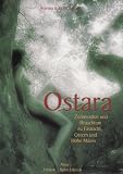 Produkt-Bild: Ostara: Zeremonien und Brauchtum zu Fasnacht, Ostern und Hohe Maien. Hintergr&uuml;nde der Jahreskreisfeste und Leitfaden zu ihrer Ausgestaltung