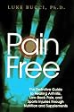 Pain-Free: The Definitive Guide to Healing Arthritis, Low-back Pain and Sports Injuries through Nutrition and Supplements