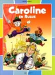 CAROLINE EN RUSSIE