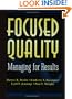 Focused Quality: Managing for Results