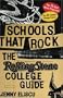 Schools That Rock: The Rolling Stone College Guide