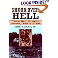 Shook over Hell: Post-Traumatic Stress, Vietnam, and the Civil War by  Eric T., Jr. Dean