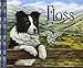 Floss