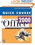 Quick Course in Microsoft Office 2000 (Education/Training Edition)