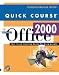  : Quick Course in Microsoft Office 2000 (Education/Training Edition)