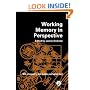 Working Memory in Perspective