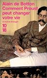 Comment Proust peut changer votre vie