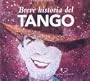 Breve Historia del Tango (Spanish Edition)