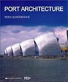 Port architecture : constructing the littoral