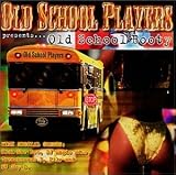 Old School Players Presents: Old School Booty