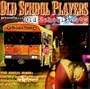Old School Players Presents: Old School Booty