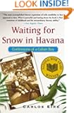 Waiting for Snow in Havana: Confessions of a Cuban Boy