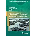 STROMATOLITES: Interaction of Microbes with Sediments