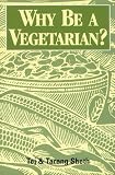 Why Be a Vegetarian?