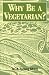 Why Be a Vegetarian?