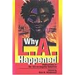 Why L.A. Happened: Implications of the '92 Los Angeles Rebellion ~ Haki R. Madhubuti