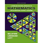 A Problem Solving Approach to Mathematics for Elementary School Teachers (9th Edition) by Rick Billstein, Shlomo Libeskind, and Johnny W. Lott