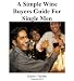 A Simple Wine Buyer's Guide For Single Men A Simple Wine Buyer's Guide For Single Men